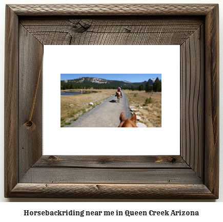 horseback riding near me in Queen Creek, Arizona